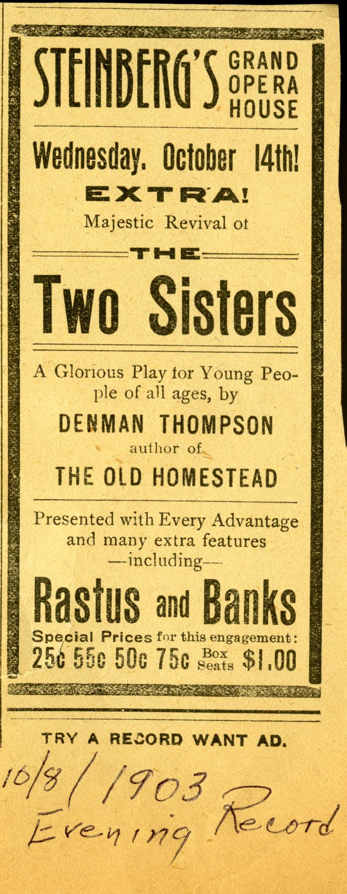 Steinberg’s Grand Opera House “The Two Sisters” Advertisement, Evening Record, October 8, 1903
